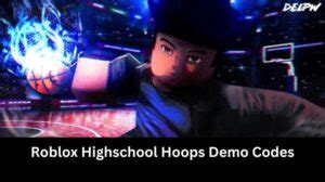 Highschool Hoops Demo[Stress Test] Codes