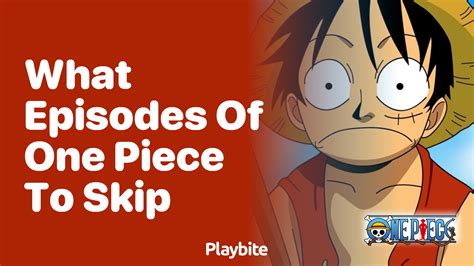 One Piece Episodes To Skip